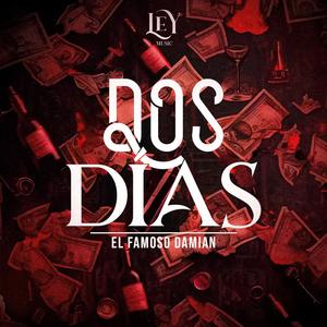 DOS DIAS (Explicit)