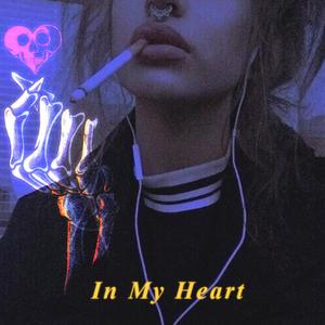 In My Heart (feat. Kanashi) (Explicit)