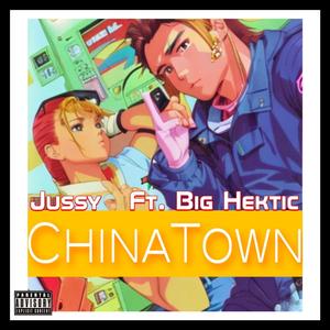 ChinaTown (with Big Hektic) (Explicit)