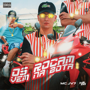 Os Rocam Vem na Bota (Explicit)