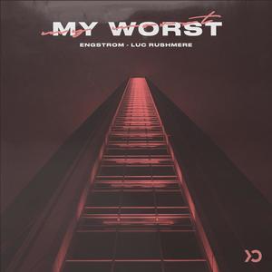 My Worst (Explicit)