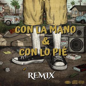 Con La Mano Y Con Lo Pie (feat. Massmentefria, Lil Punto Efe, Aflow & Enfocalo Photography) [Remix]