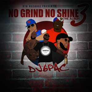 No Grind No Shine 3 (Explicit)