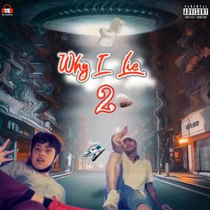 Why I Lie 2 (with Mann Mann) [Explicit]