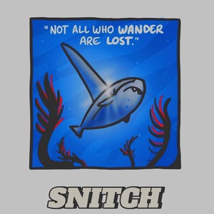Snitch (Explicit)