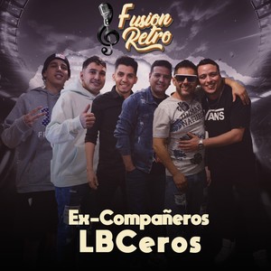 Ex-Compañeros LBCeros