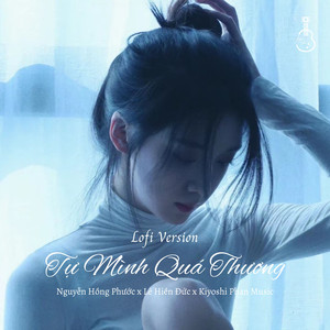Tự Mình Quá Thương (Lofi Version)