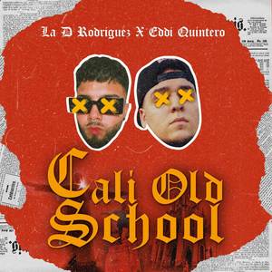 Cali Old School (Explicit)