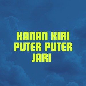 Kanan Kiri Puter Puter Jari
