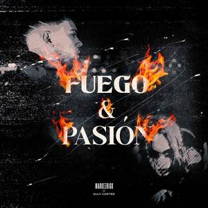 Fuego y Pasión (Explicit)