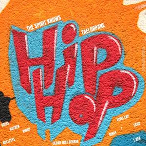 The Spirit Knows HipHop(feat. Cedar, Dikky, Echo, Vocis, Vivid Exp, I, T-rex, Nazren, BullzEye & Kinsu)