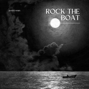 Rock The Boat (feat. Bando Mars) (Demo|Explicit)