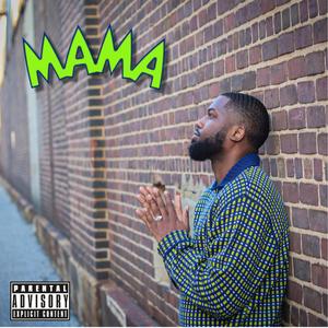MAMA (feat. Daiquan) (Remix|Explicit)