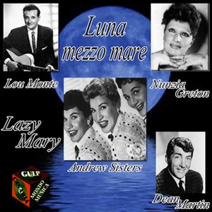 Luna mezzo mare (Lou monte version)