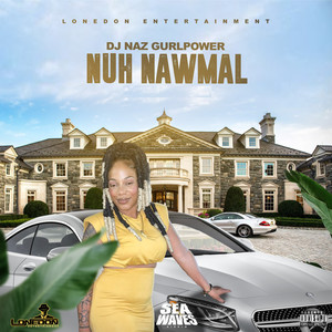 Nuh Nawmal (Explicit)