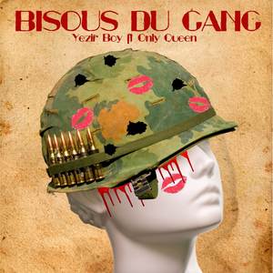Bisous Du Gang (Explicit)