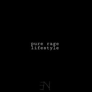 pure rage./lifestyle.