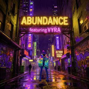 ABUNDANCE (feat. VYRA)