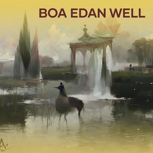 BOA EDAN WELL (Remastered 2024)