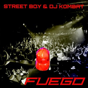 Fuego(feat. DJ Kombat)