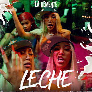 Leche (Explicit)