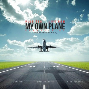 My Own Plane (Explicit)