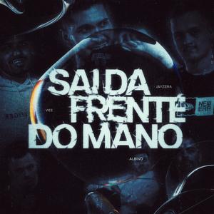 MEGA SAI DA FRENTE DO MANO (feat. DJ ALBINO & DJ VIEE|EXTENDED|Explicit)