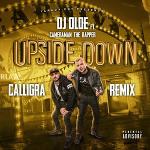 Upside Down (Calligra Remix) [Explicit]