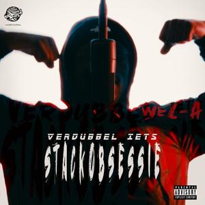 Verdubbel iets / Stackobsessie (Explicit)