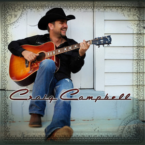 Craig Campbell (Deluxe Version)