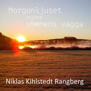 Morgonljuset bryter sömnens vagga