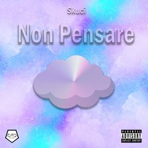 Non pensare (Explicit)