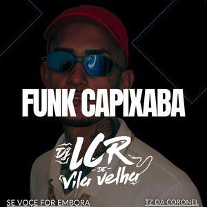 SE VOÇE FOR EMBORA-BEAT CAPIXABA