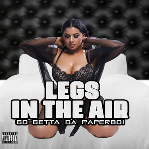 Legs In The Air (Explicit)