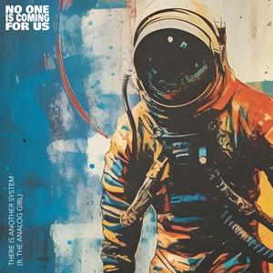 No One Is Coming For Us (feat. The Analog Girl)