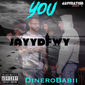 You (feat. DineroBabii) [Explicit]