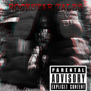 Rockstar Tales (Explicit)