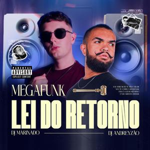 MEGA FUNK LEI DO RETORNO (feat. DJ Andreyzão)