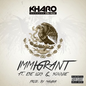 Immigrant (Explicit)