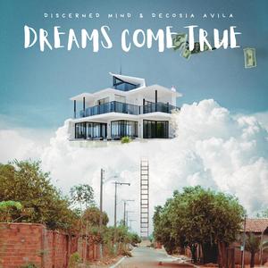 Dreams Come True (feat. Decosia Avila)