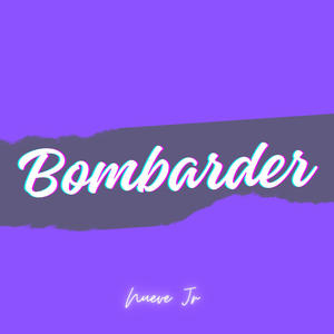 BOMBARDER