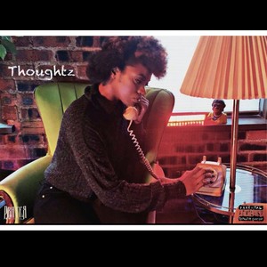 Thoughtz(feat. Haze West) (Explicit)