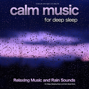 Music For Soft Sleep With Rain Sounds
