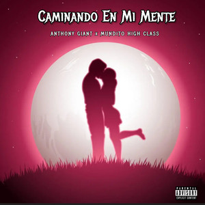 Caminando En Mi Mente (Explicit)