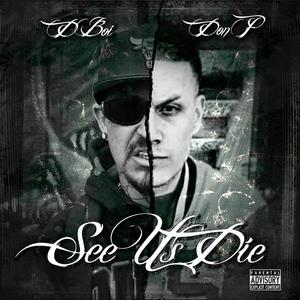 See Us Die (feat. D Boi) (Explicit)