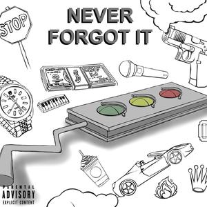 Never Forgot It (feat. Solomon Rennie) [Explicit]