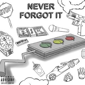 Never Forgot It(feat. Solomon Rennie) (Explicit)