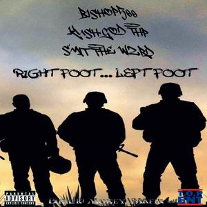 Right Foot Left Foot (feat. BMM, Kush God Thp, Bishop 500 & Smit The Wzrd) (Explicit)