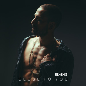 Close to You (Remixes)