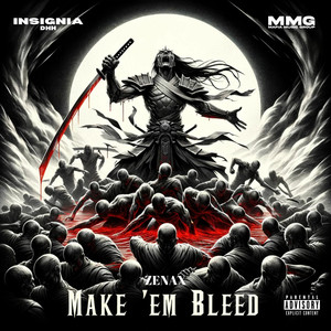 MAKE 'EM BLEED (Explicit)